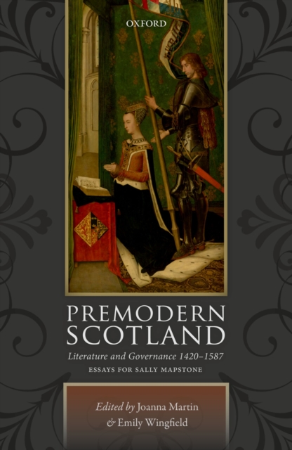 Premodern Scotland : Literature and Governance 1420-1587, EPUB eBook