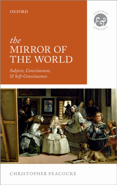 The Mirror of the World : Subjects, Consciousness, and Self-Consciousness, EPUB eBook