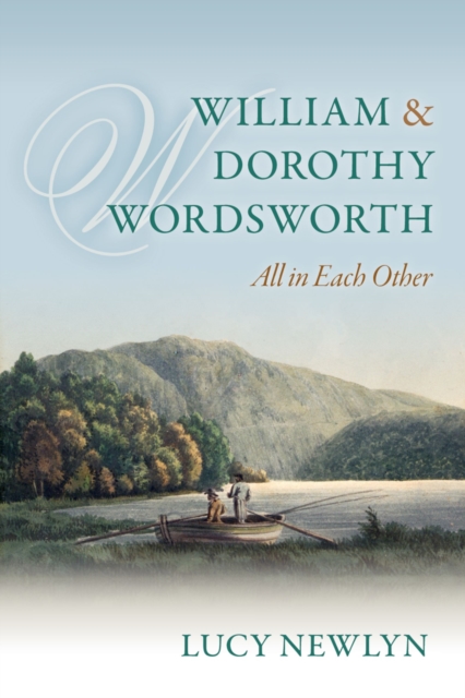William and Dorothy Wordsworth : 'All in each other', EPUB eBook