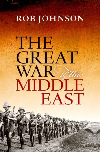 The Great War and the Middle East, PDF eBook