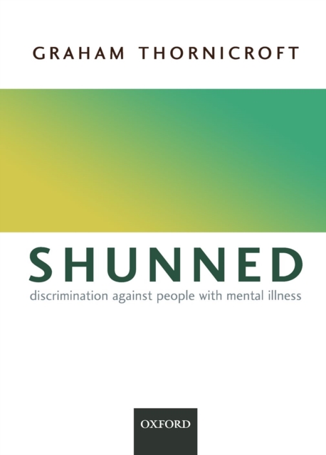 Shunned : Discrimination against people with mental illness, PDF eBook