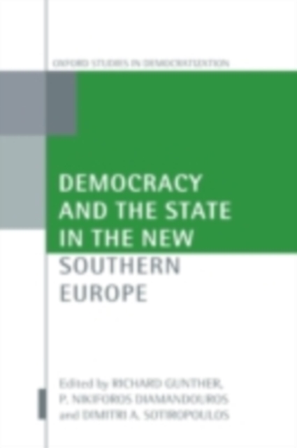 Democracy and the State in the New Southern Europe, PDF eBook
