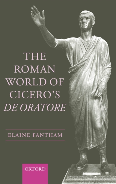 The Roman World of Cicero's De Oratore, PDF eBook
