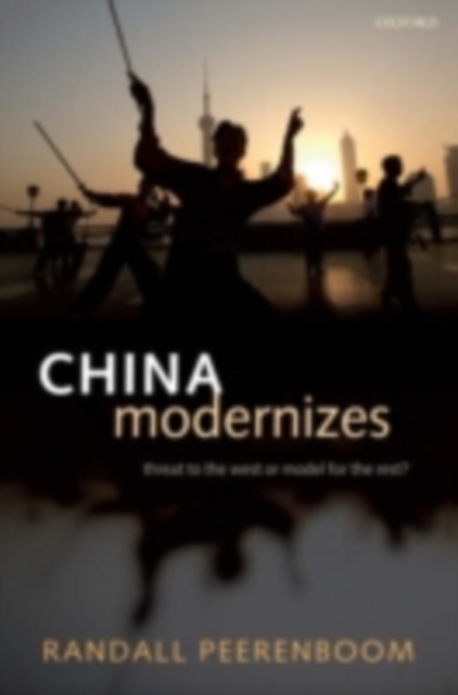 China Modernizes : Threat to the West or Model for the Rest?, PDF eBook