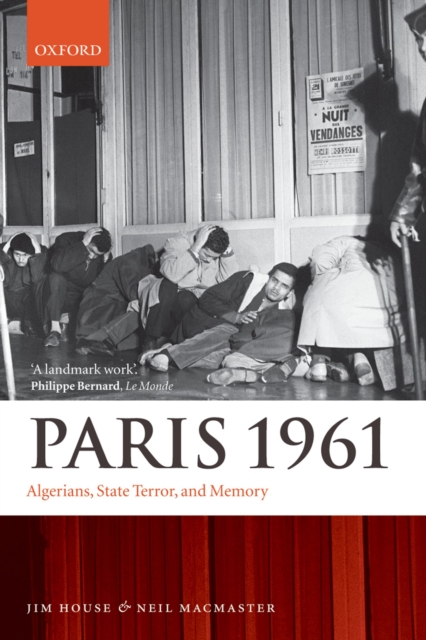 Paris 1961 : Algerians, State Terror, and Memory, PDF eBook