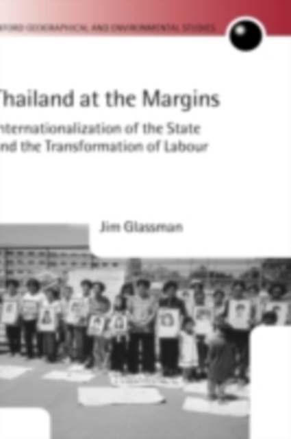 Thailand at the Margins : Internationalization of the State and the Transformation of Labour, PDF eBook