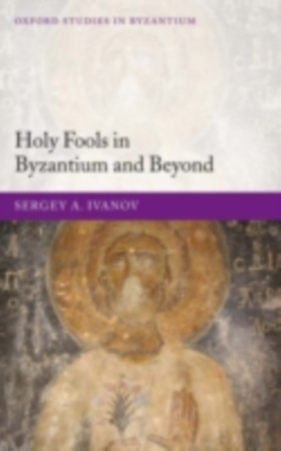 Holy Fools in Byzantium and Beyond, PDF eBook