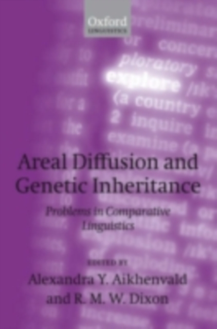Areal Diffusion and Genetic Inheritance : Problems in Comparative Linguistics, PDF eBook