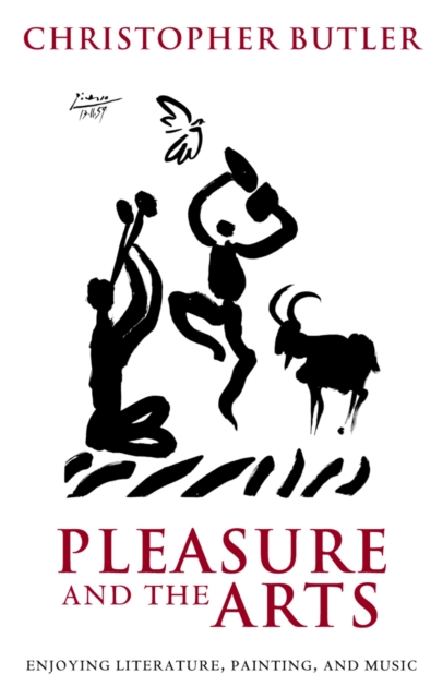 Pleasure and the Arts : Enjoying Literature, Painting, and Music, PDF eBook