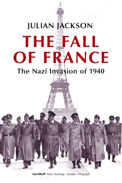 The Fall of France : The Nazi Invasion of 1940, PDF eBook