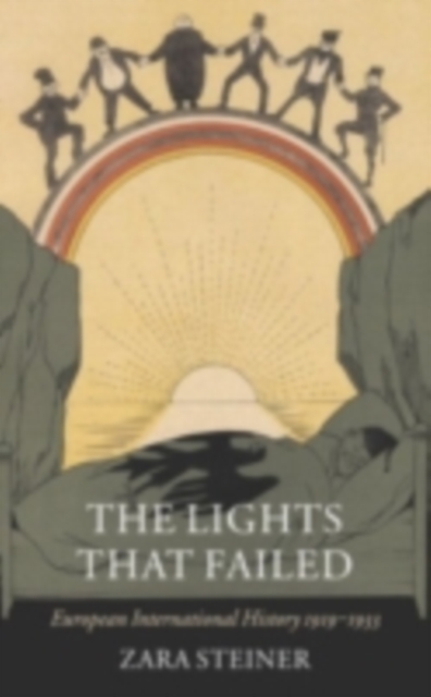 The Lights that Failed : European International History 1919-1933, PDF eBook