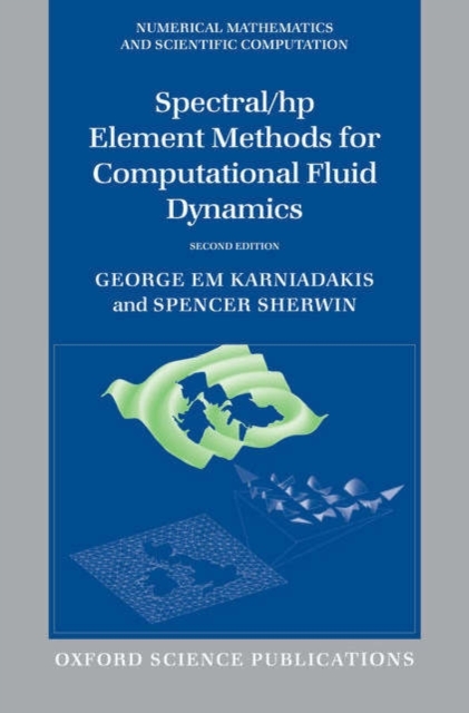 Spectral/hp Element Methods for Computational Fluid Dynamics : Second Edition, PDF eBook