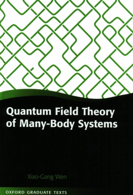 Quantum Field Theory of Many-Body Systems : From the Origin of Sound to an Origin of Light and Electrons, PDF eBook