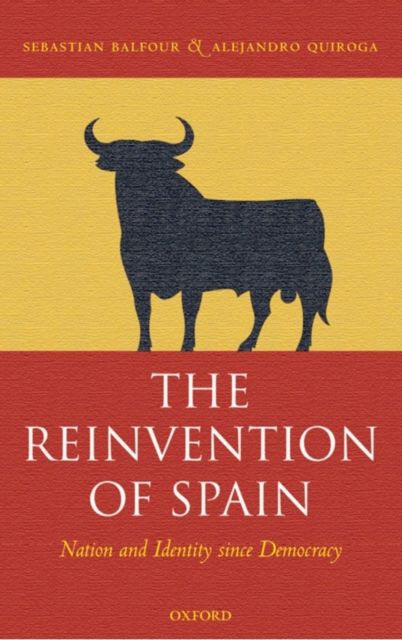 The Reinvention of Spain : Nation and Identity since Democracy, PDF eBook