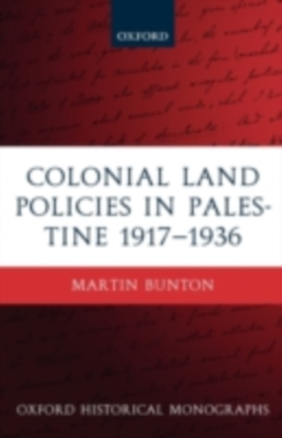 Colonial Land Policies in Palestine 1917-1936, PDF eBook