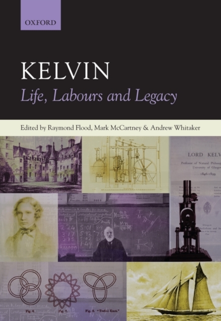 Kelvin: Life, Labours and Legacy, PDF eBook