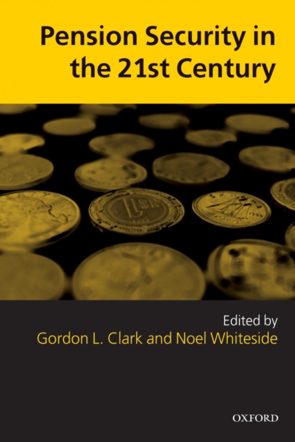 Pension Security in the 21st Century : Redrawing the Public-Private Debate, PDF eBook