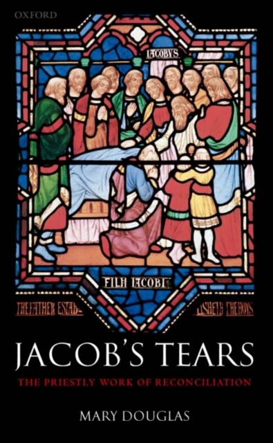 Jacob's Tears : The Priestly Work of Reconciliation, PDF eBook