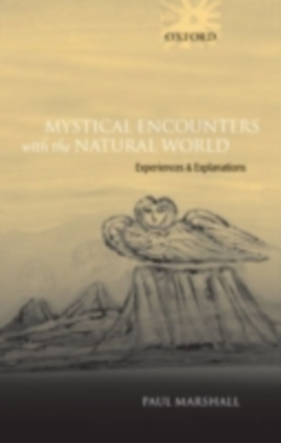 Mystical Encounters with the Natural World : Experiences and Explanations, PDF eBook