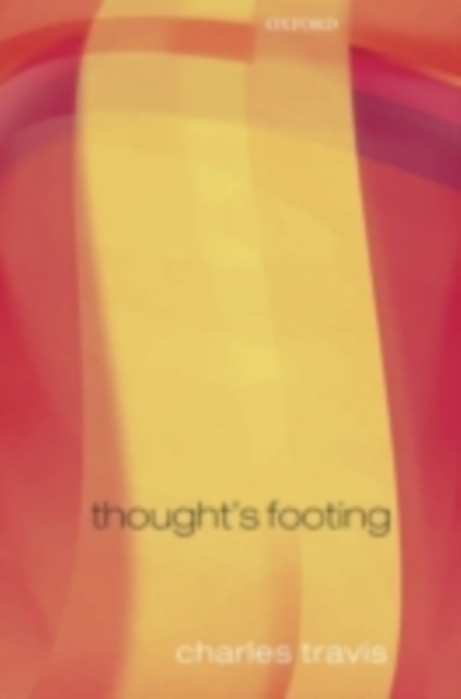 Thought's Footing : A Theme in Wittgenstein's Philosophical Investigations, PDF eBook
