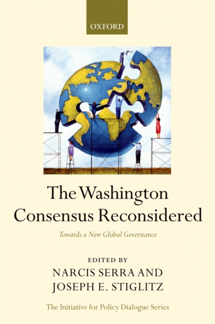The Washington Consensus Reconsidered : Towards a New Global Governance, PDF eBook