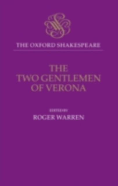 The Oxford Shakespeare: The Two Gentlemen of Verona, PDF eBook
