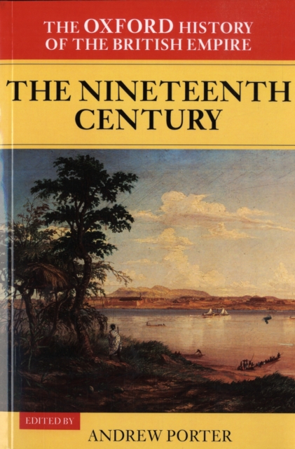 The Oxford History of the British Empire: Volume III: The Nineteenth Century, PDF eBook