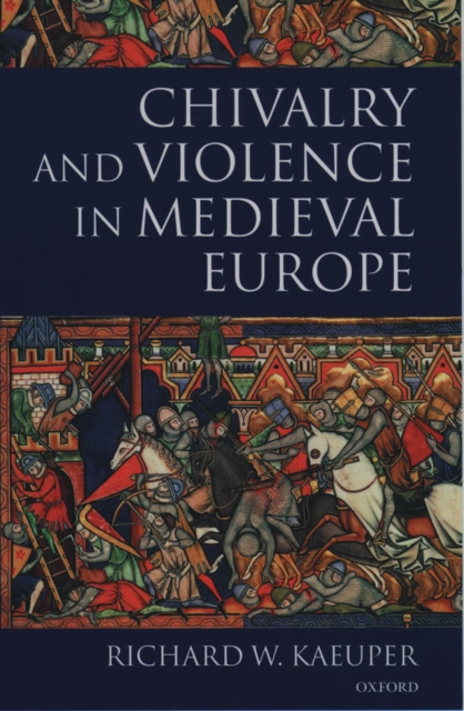 Chivalry and Violence in Medieval Europe, PDF eBook