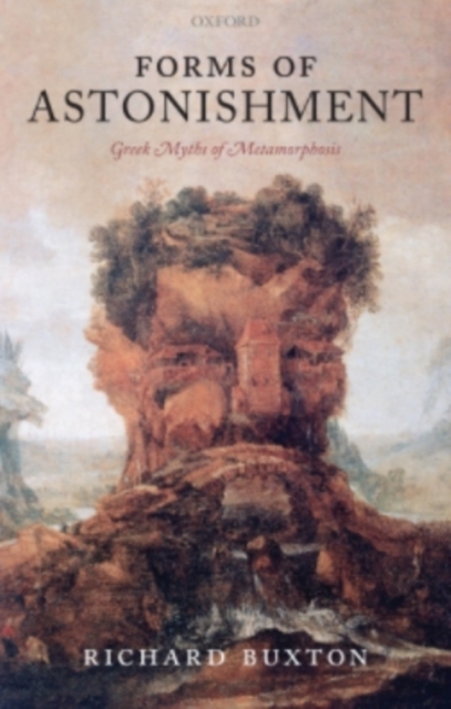 Forms of Astonishment : Greek Myths of Metamorphosis, PDF eBook
