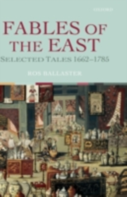 Fables of the East : Selected Tales 1662-1785, PDF eBook