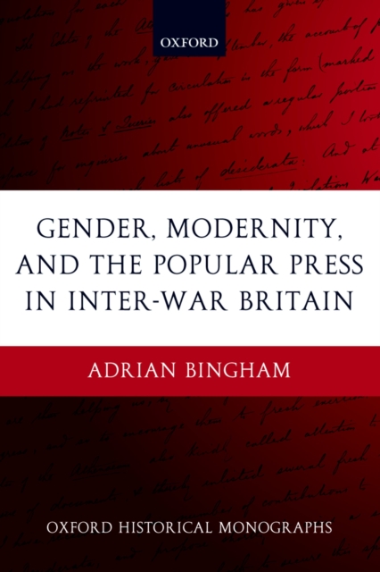 Gender, Modernity, and the Popular Press in Inter-War Britain, PDF eBook