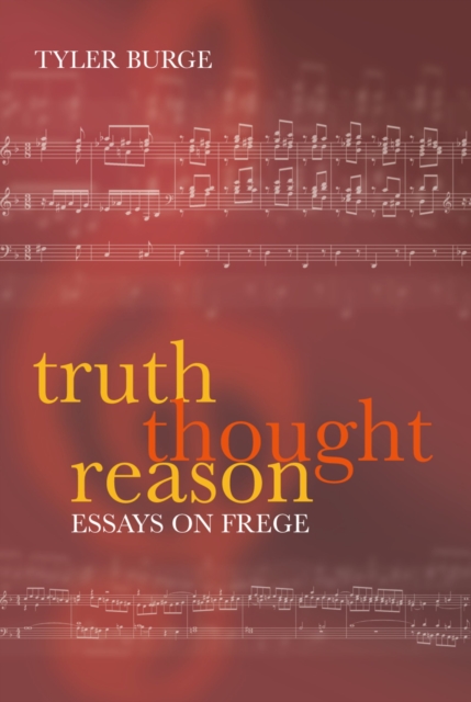 Truth, Thought, Reason : Essays on Frege, PDF eBook
