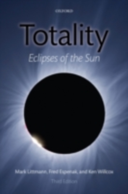 Totality : Eclipses of the Sun, PDF eBook