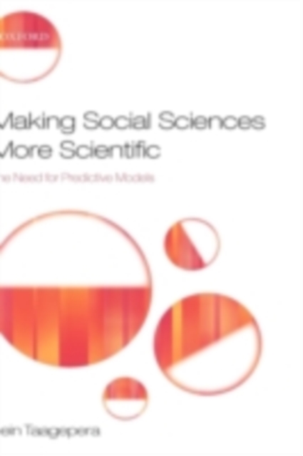 Making Social Sciences More Scientific : The Need for Predictive Models, PDF eBook