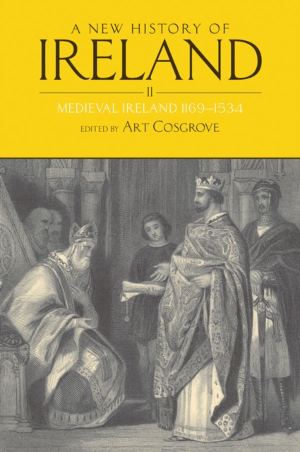 A New History of Ireland, Volume II : Medieval Ireland 1169-1534, PDF eBook