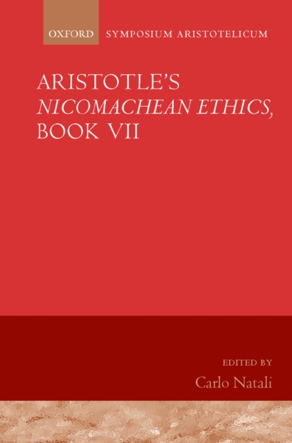 Aristotle's Nicomachean Ethics, Book VII : Symposium Aristotelicum, PDF eBook