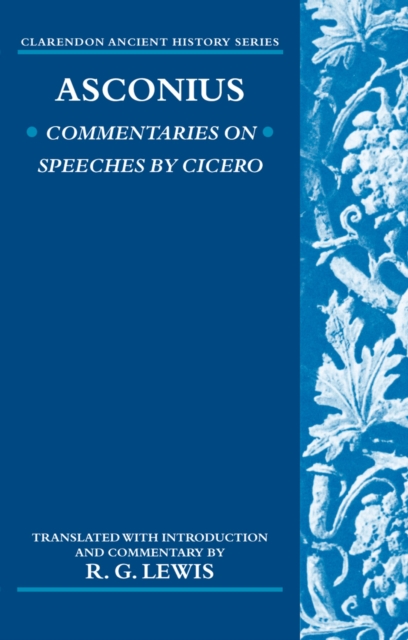 Asconius : Commentaries on Speeches of Cicero, PDF eBook