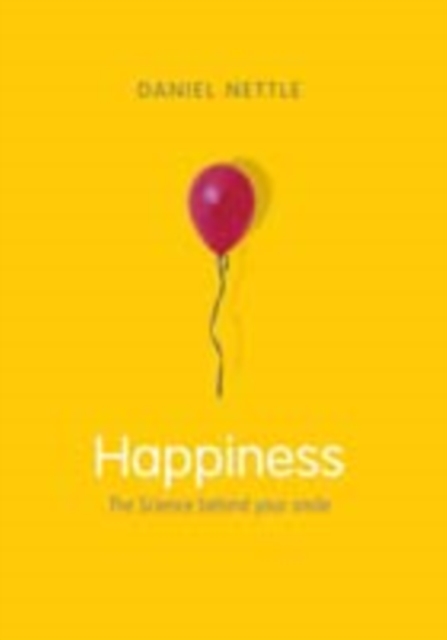 Happiness : The Science Behind Your Smile, PDF eBook