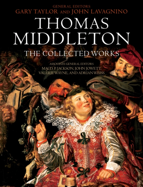 Thomas Middleton: The Collected Works, PDF eBook