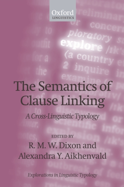 The Semantics of Clause Linking : A Cross-Linguistic Typology, PDF eBook