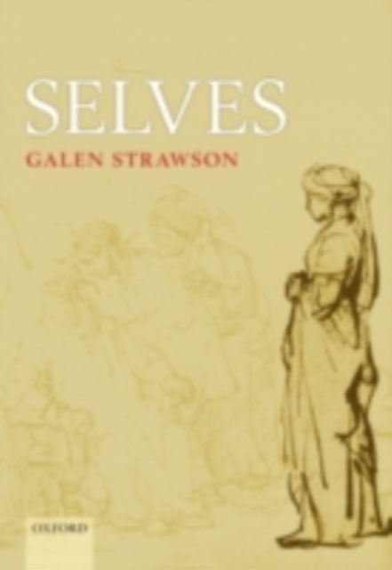 Selves : An Essay in Revisionary Metaphysics, PDF eBook