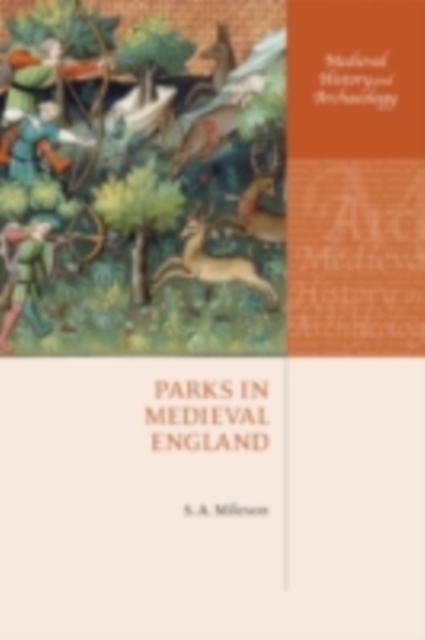 Parks in Medieval England, PDF eBook