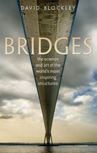 Bridges : The science and art of the world's most inspiring structures, PDF eBook