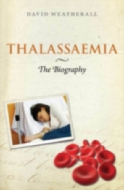 Thalassaemia: The Biography, PDF eBook