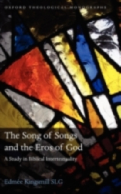 The Song of Songs and the Eros of God : A Study in Biblical Intertextuality, PDF eBook