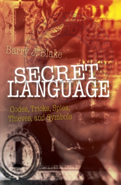 Secret Language : Codes, Tricks, Spies, Thieves, and Symbols, PDF eBook