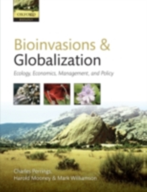 Bioinvasions and Globalization : Ecology, Economics, Management, and Policy, PDF eBook