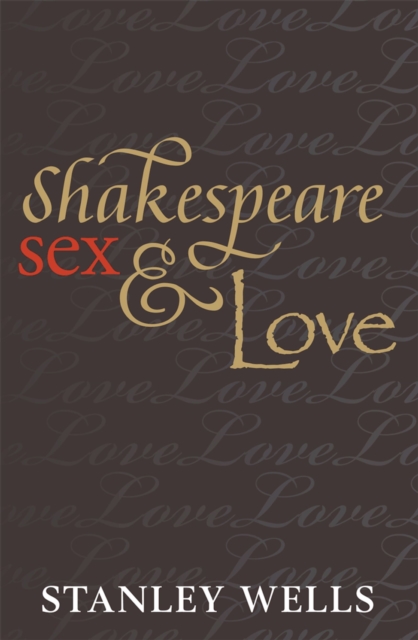Shakespeare, Sex, and Love, PDF eBook