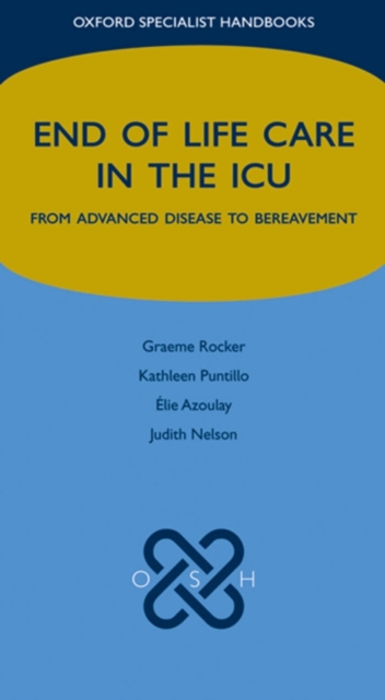 End of Life Care in the ICU : From advanced disease to bereavement, PDF eBook