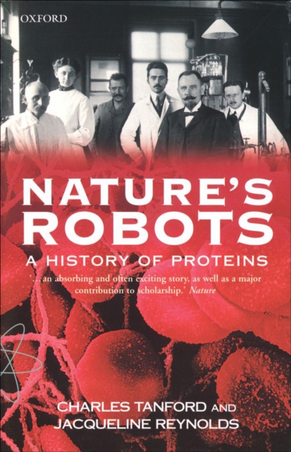 Nature's Robots : A History of Proteins, EPUB eBook